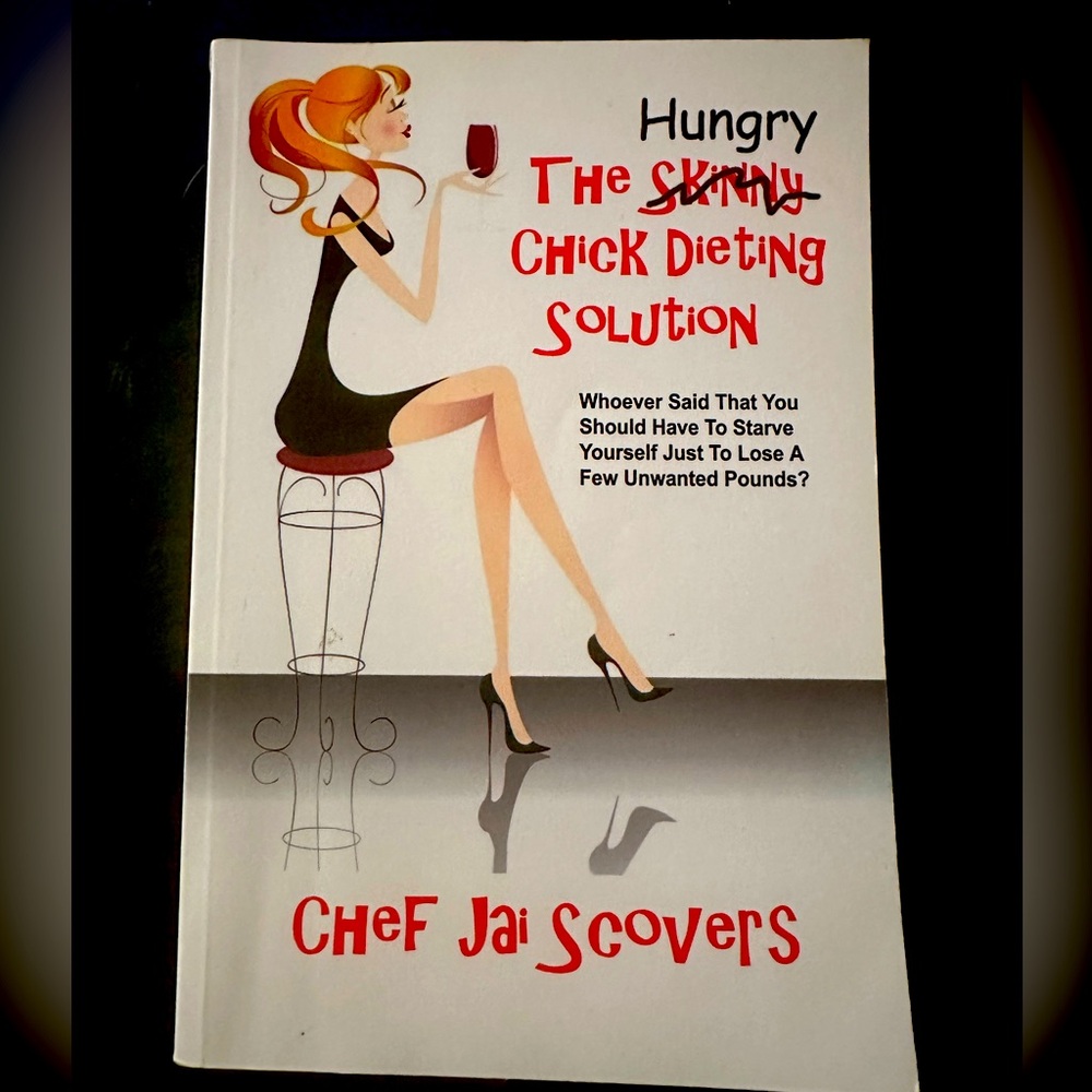 The Hungry Chick Dieting Solution by Chef Jai Scovers Weight Loss Book